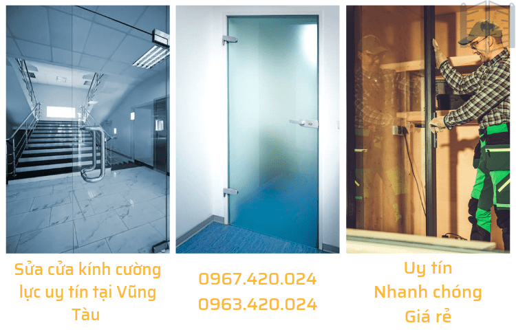 Sửa cửa kính cường lực uy tín tại Vũng Tàu 0967 420 024
