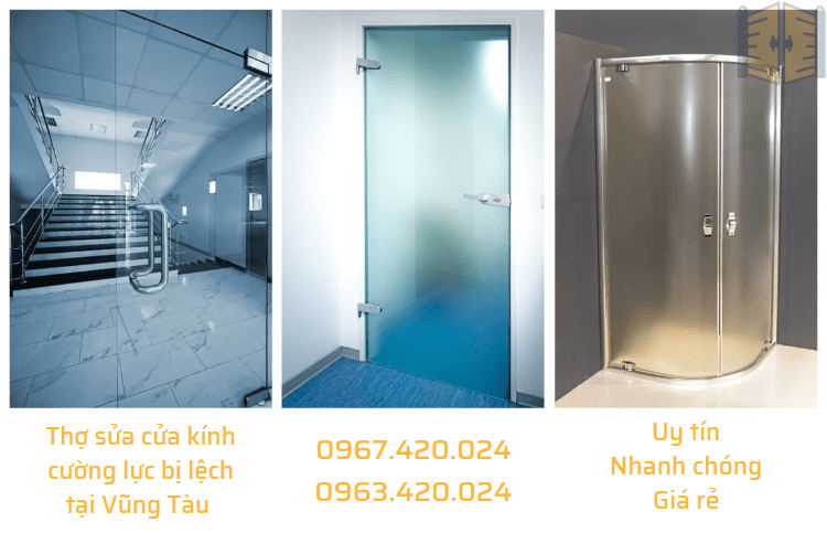 Thợ sửa cửa kính cường lực bị lệch tại Vũng Tàu 0967420024