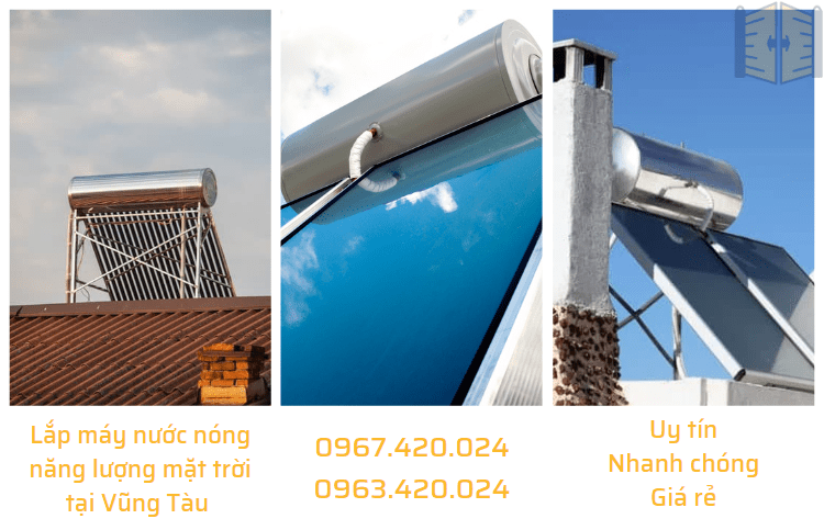 Lắp máy nước nóng năng lượng mặt trời tại Vũng Tàu 0967420024