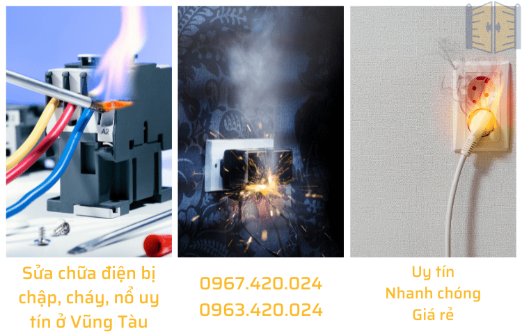 Sửa chữa điện bị chập, cháy, nổ uy tín ở Vũng Tàu 0963420024