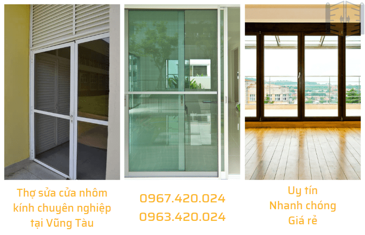 Thợ sửa cửa nhôm kính chuyên nghiệp tại Vũng Tàu 0967420024