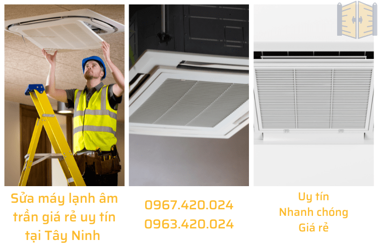Sửa máy lạnh âm trần giá rẻ uy tín tại Tây Ninh 0963 420 024