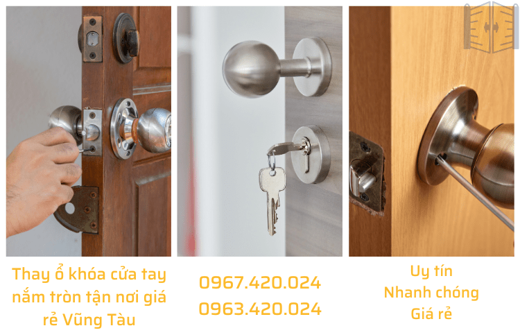 Thay ổ khóa cửa tay nắm tròn tận nơi giá rẻ Vũng Tàu 0967420024
