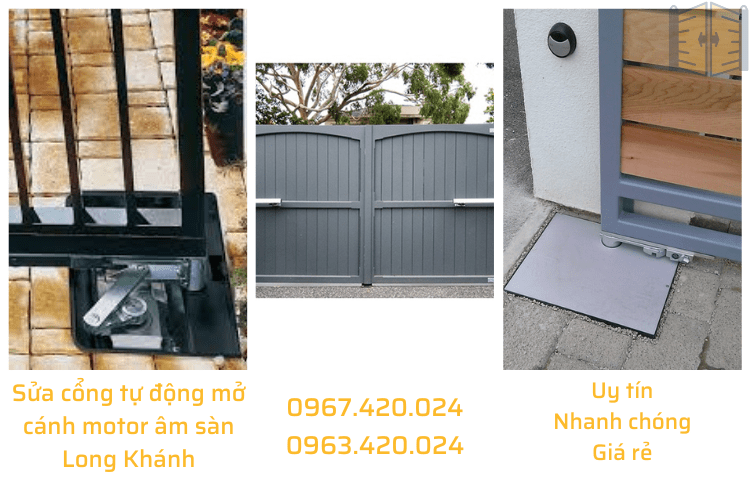 Sửa cổng tự động mở cánh motor âm sàn Long Khánh 0967 420 024